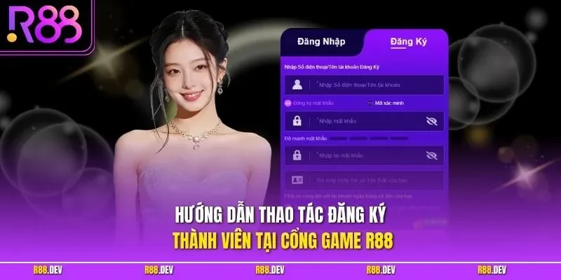 Hướng dẫn thao tác đăng ký thành viên tại cổng game R88