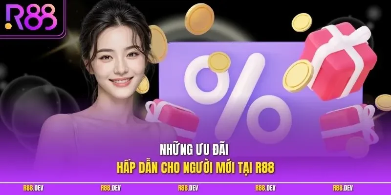Những ưu đãi hấp dẫn cho người mới tại R88