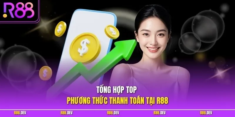 Tổng hợp top phương thức thanh toán tại R88 
